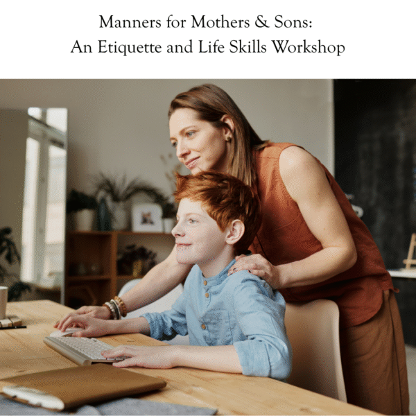 Manners for Mother & Son Etiquette & Life Skills Workshop 10/5/25